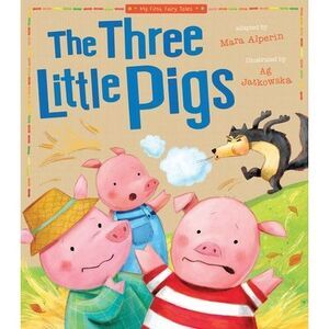 Three Little Pigs: My First Fairy Tales -- Tiger Tales